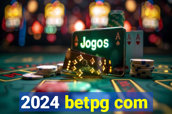 2024 betpg com